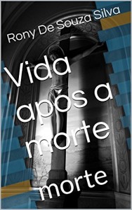 Baixar Vida após a morte: morte pdf, epub, eBook