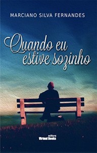 Baixar Quando Eu Estive Sozinho pdf, epub, eBook