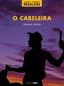Baixar O Cabeleira (Clássicos da Literatura Brasileira Livro 7) pdf, epub, eBook