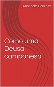 Baixar Como uma Deusa camponesa pdf, epub, eBook
