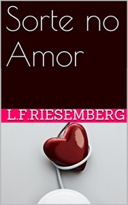 Baixar Sorte no Amor pdf, epub, eBook