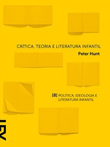 Baixar Crítica, teoria e literatura infantil: Capítulo 8 Política, ideologia e literatura infantil pdf, epub, eBook