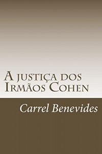Baixar A Justiça dos Irmãos Cohen (Brasil – O Paraíso do Tráfico Livro 1) pdf, epub, eBook