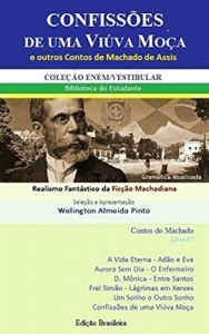 Baixar CONFISSÕES DE UMA VIÚVA MOÇA E OUTROS CONTOS DE MACHADO DE ASSIS: Realismo Fantástico da Ficção Machadiana (Contos do Machado Livro 7) pdf, epub, eBook