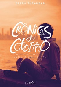 Baixar Crônicas do Cotidiano: 60 + 4 textos para se ler antes de sair de casa pdf, epub, eBook