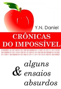 Baixar Crônicas do Impossível & alguns ensaios absurdos pdf, epub, eBook