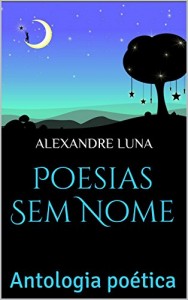 Baixar Poesias Sem Nome: Antologia poética pdf, epub, eBook