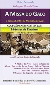 Baixar A MISSA DO GALO E OUTROS CONTOS DE MACHADO DE ASSIS: Realismo Fantástico da Ficção Machadiana (Contos do Machado Livro 5) pdf, epub, eBook