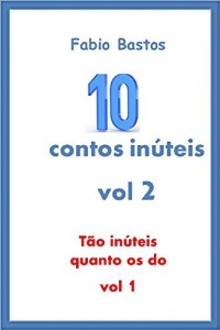 Baixar 10 CONTOS INÚTEIS VOL 2 pdf, epub, eBook