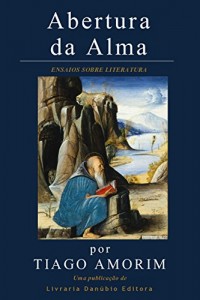 Baixar Abertura da Alma: Ensaios sobre Literatura pdf, epub, eBook