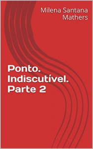 Baixar Ponto. Indiscutível. Parte 2 pdf, epub, eBook