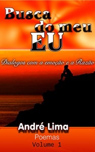 Baixar Busca do Meu Eu (Diálogos entre a Emoção e a Razão Livro 1) pdf, epub, eBook