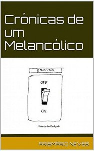 Baixar Crônicas de um Melancólico pdf, epub, eBook