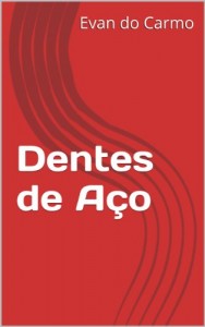 Baixar Dentes de Aço pdf, epub, eBook