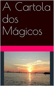 Baixar A Cartola dos Mágicos pdf, epub, eBook