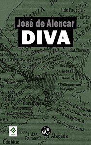 Baixar Diva: Texto Integral [nova ortografia] [índice ativo] (Série Romances Urbanos de José de Alencar Livro 4) pdf, epub, eBook