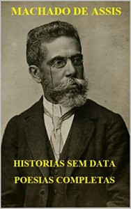 Baixar Poesias completas. Historias sem data. pdf, epub, eBook