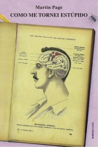 Baixar Como me tornei estúpido pdf, epub, eBook