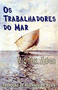 Baixar Os Trabalhadores do Mar pdf, epub, eBook