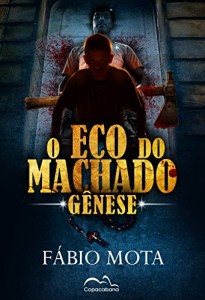 Baixar O Eco do Machado: Gênese pdf, epub, eBook