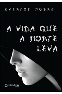 Baixar A Vida Que a Morte Leva pdf, epub, eBook