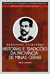 Baixar Histórias e tradições da província de Minas Gerais pdf, epub, eBook