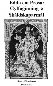 Baixar Edda em Prosa: Gylfaginning e Skáldskaparmál pdf, epub, eBook