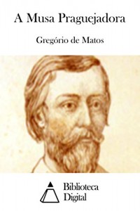 Baixar A Musa Praguejadora pdf, epub, eBook