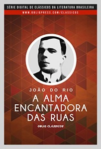 Baixar A alma encantadora das ruas pdf, epub, eBook