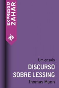 Baixar Discurso sobre Lessing: Um ensaio pdf, epub, eBook