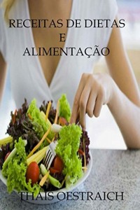 Baixar Receitas de Dietas e Alimentação pdf, epub, eBook