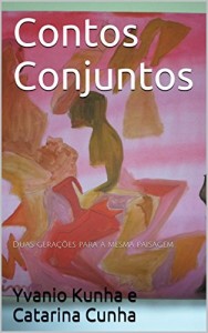 Baixar Contos Conjuntos: Duas gerações para a mesma paisagem pdf, epub, eBook