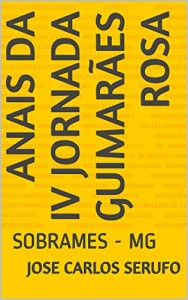 Baixar Anais da IV Jornada Guimarães Rosa: SOBRAMES – MG pdf, epub, eBook