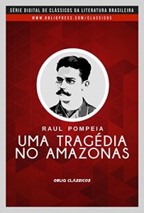 Baixar Uma tragédia no Amazonas pdf, epub, eBook