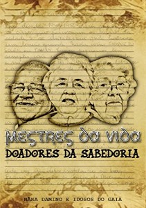 Baixar MESTRES DA VIDA: Doadores da Sabedoria pdf, epub, eBook