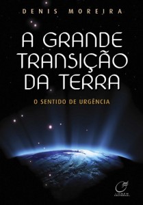 Baixar A Grande Transição da Terra: o sentido de urgência pdf, epub, eBook