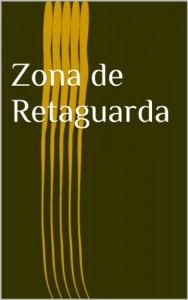 Baixar Zona de Retaguarda – Uma estratégia nuclear (Bruno Vermont Livro 1) pdf, epub, eBook