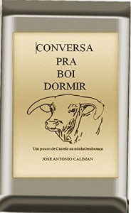 Baixar Conversa Pra Boi Dormir: Um pouco de Castelo nas minhas lembranças pdf, epub, eBook