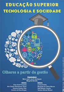 Baixar Educação superior tecnologia e sociedade: olhares a partir da gestão pdf, epub, eBook