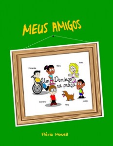 Baixar Meus Amigos: Um Domingo na praça pdf, epub, eBook