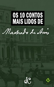 Baixar Os 10 Contos Mais Lidos de Machado de Assis: Textos integrais na nova ortografia com índice ativo (O Melhor de Machado de Assis Livro 2) pdf, epub, eBook
