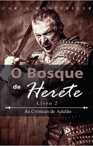 Baixar O Bosque de Herete (As Crônicas de Adulão Livro 2) pdf, epub, eBook