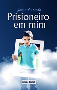 Baixar Prisioneiro em Mim plus: Prisioneiro em Mim  – Edição Digital Extendida pdf, epub, eBook