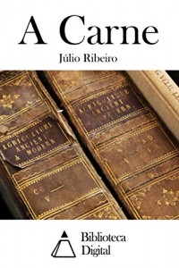 Baixar A Carne pdf, epub, eBook