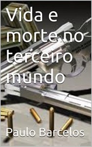 Baixar Vida e morte no terceiro mundo pdf, epub, eBook