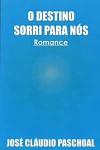Baixar O DESTINO SORRI PARA NÓS pdf, epub, eBook