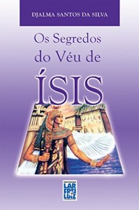 Baixar O Segredo do Véu de Ísis pdf, epub, eBook