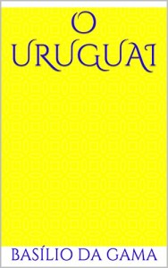 Baixar O Uruguai pdf, epub, eBook
