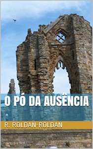 Baixar O Pó da Ausência pdf, epub, eBook