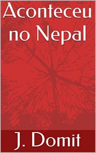 Baixar Aconteceu no Nepal pdf, epub, eBook